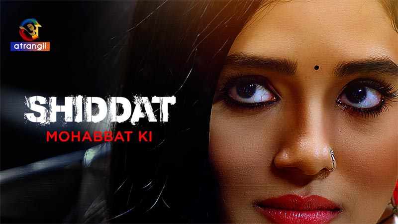 Shiddat (Mohabbat Ki)